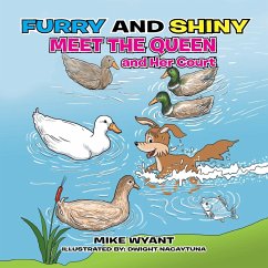 Furry and Shiny Meet the Queen and Her Court - Wyant, Mike