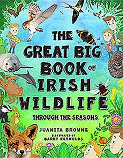 The Great Big Book of Irish Wildlife - Browne, Juanita