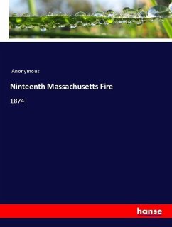 Ninteenth Massachusetts Fire - Anonymous