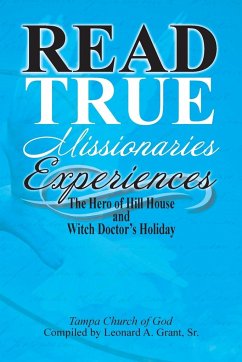 Read True Missionaries Experiences