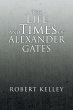 The Life and Times of Alexander Gates - Bild 1
