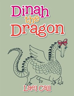 Dinah the Dragon - Call, Lael