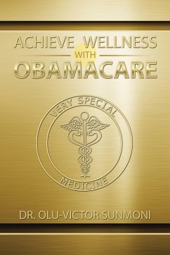 Achieve Wellness with Obamacare - Sunmoni, Olu-Victor