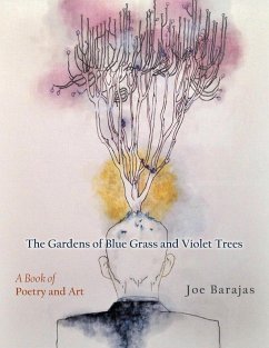 The Gardens of Blue Grass and Violet Trees - Barajas, Joe