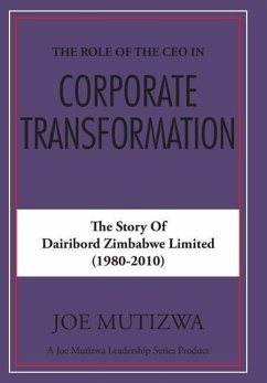 The Role of the CEO in Corporate Transformation - Mutizwa, Joe