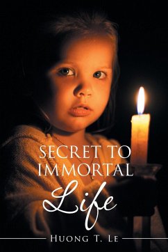 Secret to Immortal Life - Le, Huong T.