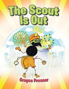 The Scout Is Out - Presnar, Grayce