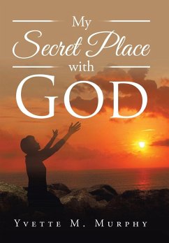 My Secret Place with God - Murphy, Yvette M.