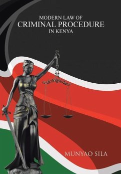 Modern Law of Criminal Procedure in Kenya - Sila, Munyao