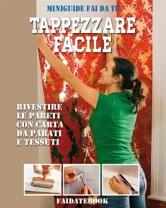 Tappezzare facile (fixed-layout eBook, ePUB) - Poggi, Valerio