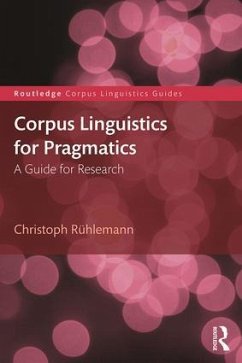 Corpus Linguistics for Pragmatics - Rühlemann, Christoph