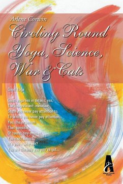 Circling Round Yoga, Science, War & Cats