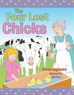 The Four Lost Chicks - Angelastro, Yvonne The Four Lost Chicks - Angelastro, Yvonne
