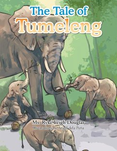 The Tale of Tumeleng - Douglas, Ryke Leigh