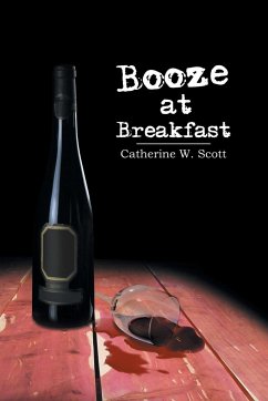 Booze at Breakfast - Scott, Catherine W.