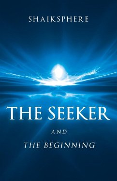 The Seeker and the Beginning - Shaiksphere