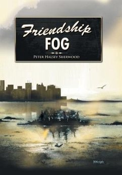 Friendship Fog - Sherwood, Peter Halsey