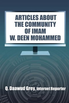 &quote;ARTICLES ABOUT THE COMMUNITY OF IMAM W. DEEN MOHAMMED&quote;