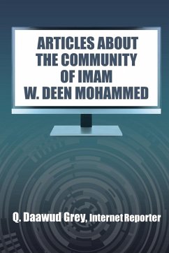 "ARTICLES ABOUT THE COMMUNITY OF IMAM W. DEEN MOHAMMED"