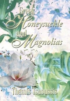 Greek Honeysuckle and Magnolias - Tsaoussis, Themis