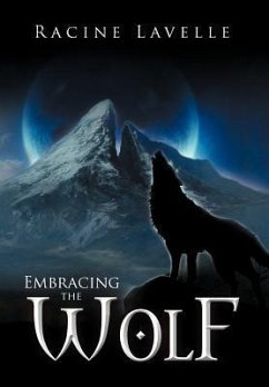 Embracing the Wolf - Lavelle, Racine