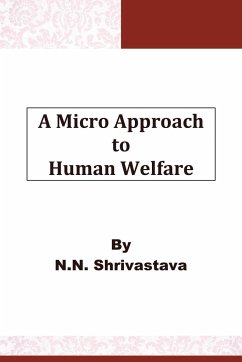 A Micro Approach to Human Welfare - Shrivastava, N. N.