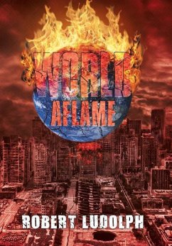 WORLD AFLAME - Ludolph, Robert