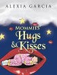 Mommies' Hugs & Kisses - Bild 1