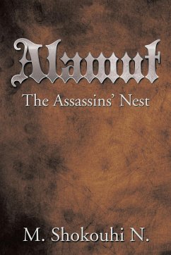 Alamut, the Assassins' Nest - N, M. Shokouhi