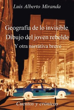 Geografia de Lo Invisible Dibujo del Joven Rebelde - Miranda, Luis Alberto
