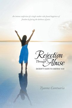 Rejection Through Abuse - Cantuaria, Tyanne