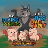 The Flying Piglets & The Big Bad Wolf - Bild 1