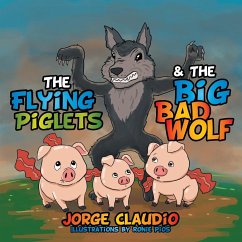 The Flying Piglets & The Big Bad Wolf