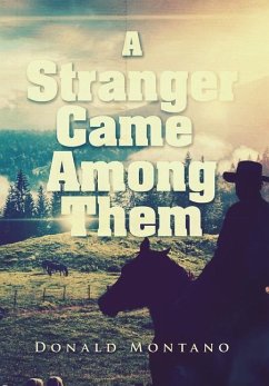 A Stranger Came Among Them - Montano, Donald