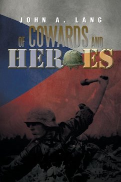 Of Cowards and Heroes - Lang, John A.