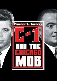 C-1 and the Chicago Mob - Inserra, Vincent L.