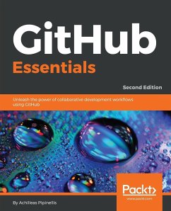 GitHub Essentials - Second Edition - Pipinellis, Achilleas