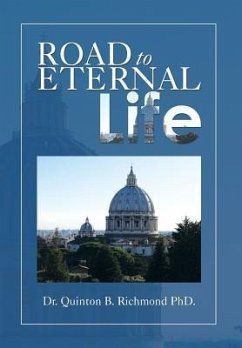 Road to Eternal Life - Richmond, Quinton B.