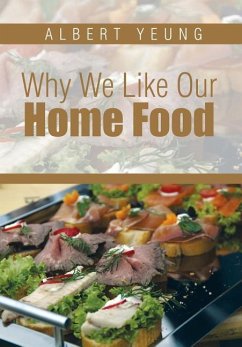 Why We Like Our Home Food - Yeung, Albert