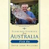 Fishing Stories from Australia - Bild 1