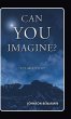 Can You Imagine? - Bild 1