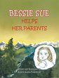 Bessie Sue Helps Her Parents - Bild 1