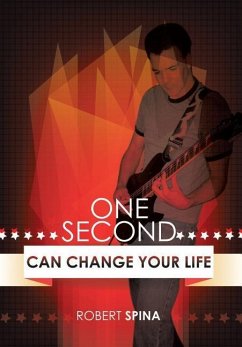 One Second Can Change Your Life - Spina, Robert