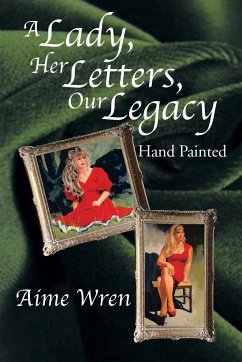 A Lady, Her Letters, Our Legacy