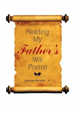 Reading My Father'S Will Poems - Marshall, Jr. Andrew