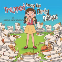 Trapped Among the Dirty Dishes - Lewis "Thandeka", Hannah E. .