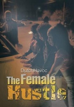 The Female Hustle - Dutchhavoc