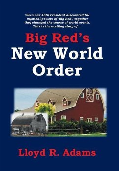 Big Red's New World Order - Adams, Lloyd R.