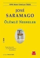 Ölümlü Nesneler - Saramago, Jose