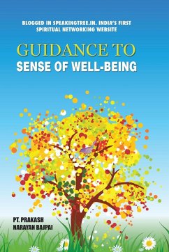 Guidance to Sense of Well-Being - Bajpai, Prakash